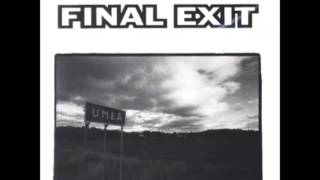 Final Exit  Umea FULL ALBUM [upl. by Ninon664]