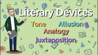 ESL  Literary Devices Tone Allusion Analogy and Juxtaposition [upl. by Newlin]