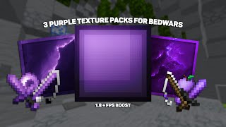 Top 3 Purple Texture Packs For Minecraft Bedwars 18  FPS Boost [upl. by Emad324]