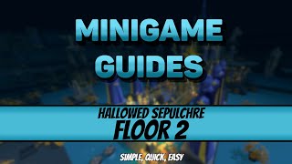 Hallowed Sepulchre  Floor 2  Simple Quick Easy [upl. by Britte]