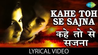 quotKahe Toh Se Sajnaquot with Lyrics quotकहे तोसे सजनाquot गाने के बोल  Maine Pyar Kiya  Salman Khan [upl. by Hatfield747]