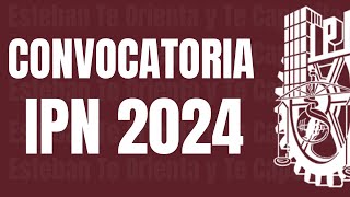 CONVOCATORIA IPN 2024 [upl. by Eerual]