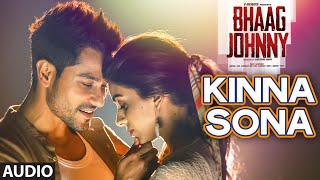 Kinna Sona Full AUDIO Song  Sunil Kamath  Bhaag Johnny  Kunal Khemu  TSeries [upl. by Radu397]