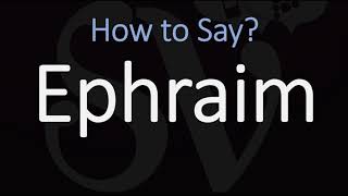 How to Pronounce Ephraim CORRECTLY [upl. by Towny516]