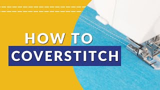 Using a Coverstitch Machine  A stepbystep guide [upl. by Padegs248]