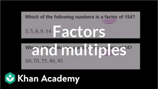 Finding factors and multiples  Factors and multiples  PreAlgebra  Khan Academy [upl. by Lias]