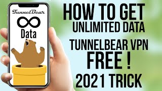 How to Get FREE Data in TunnelBear VPN  Tunnel Bear Unlimited Data Referral Trick 2021 [upl. by Hyacinthia412]