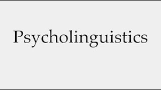 Psycholinguistics part 1 Definitions and Scopes [upl. by Nayar]