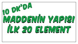 10dkda Maddenin Yapısı 20 Element [upl. by Koziara]