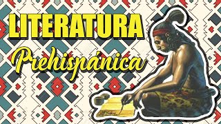 Literatura Prehispánica o Precolombina HistoriaCaracterísticasPrincipales culturas [upl. by Egwan]