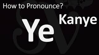 How to Pronounce Ye Kanye CORRECTLY [upl. by Nylrehc652]