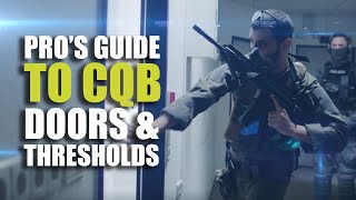 Pros guide to CQB  Doors amp Thresholds [upl. by Carrnan312]