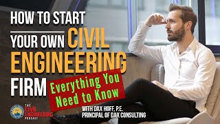 How to Start a Civil Engineering Consulting Firm  Everything You Need to Know [upl. by Sacul]