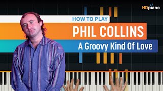 How to Play quotA Groovy Kind of Lovequot by Phil Collins  HDpiano Part 1 Piano Tutorial [upl. by Annaeel]