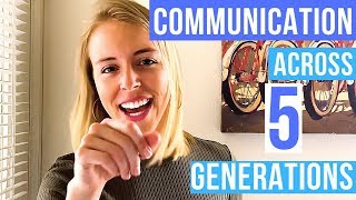 HOW TO COMMUNICATEAcross the 5 Generations [upl. by Rubliw]