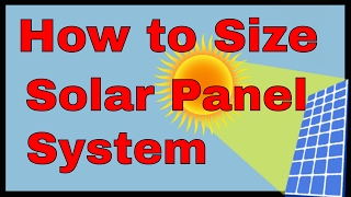 How to size a solar panel system solar power calculation formula how many solar panels do i need [upl. by Gerick]