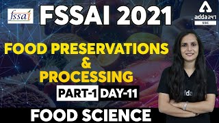 FSSAI Recruitment 2021  Food Science  Food Preservations amp Processing Part 1 [upl. by Ssilem629]