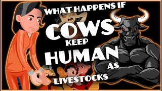 What Happens If Cows Keep Humans as Livestocks [upl. by Refotsirk]