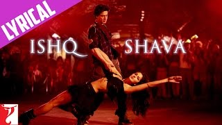 Lyrical  Ishq Shava  Song with Lyrics  Jab Tak Hai Jaan  Shah Rukh Khan Katrina  Gulzar [upl. by Laforge680]