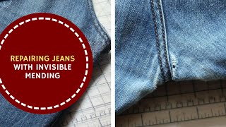 Repairing Jeans With Invisible Mending [upl. by Bowyer]