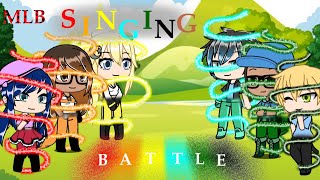 Miraculous Ladybug Singing Battle  Gacha Life  MLB [upl. by Dracir]