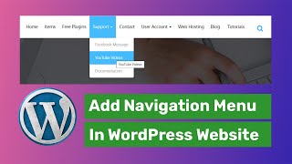 How to Add Navigation Menu in WordPress And Customize WordPress Menu [upl. by Zebedee]