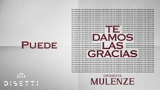 Orquesta Mulenze  Puede  Salsa Romántica Con Letra [upl. by Ainolloppa70]