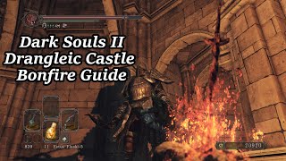 Drangleic Castle  All Bonfire Locations  Dark Souls II [upl. by Fahland246]