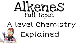 Alkenes  A level [upl. by Gladine]