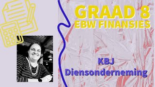 EBW Graad 8 KBJ Diensonderneming [upl. by Jurdi485]