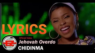 CHIDINMA  Jehovah Overdo Lyrics [upl. by Rhine76]