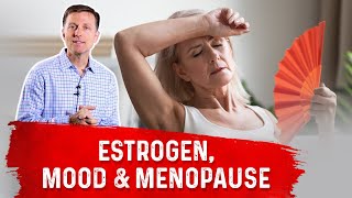 Estrogen Mood Swings amp Menopause Connection – Dr Berg [upl. by Thrift]