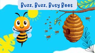 Buzz Buzz Busy Bees  Fun Kids’ Song About Bees [upl. by Verge545]