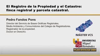 EL REGISTRO DE LA PROPIEDAD Y EL CATASTRO FINCA REGISTRAL Y PARCELA CATASTRAL [upl. by Yenal]