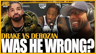 DRAKE DISRESEPCTS Demar Derozan But Was He Wrong [upl. by Hnamik]