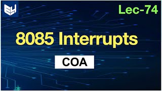 Interrupts in 8085 microprocessor  COA  Lec74  Bhanu Priya [upl. by Aicia]