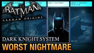 Batman Arkham Origins  Worst Nightmare Guide Dark Knight System [upl. by Anne-Marie]