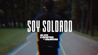 Alex Campos  Soy Soldado Lyrics [upl. by Debor]