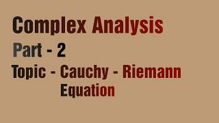 Cauchy Riemann Equation  Statement and Proof Part2 [upl. by Kavita]