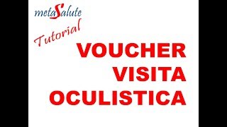 METASALUTE tutorial VOUCHER VISITA OCULISTICA gratuito [upl. by Ahsiema]