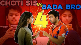 CHOTI SIS VS BADA BRO 4 [upl. by Fredric]