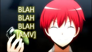 Assassination Classroom  Blah Blah Blah AMV [upl. by Joette713]