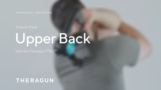 How To Treat Upper Back with your Theragun [upl. by Converse]