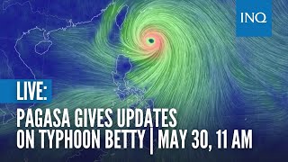 LIVE Pagasa gives updates on Typhoon Betty  May 30 11 AM [upl. by Ttehc652]