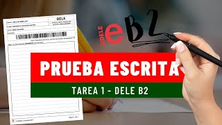 Prueba escrita  DELE B2  Tarea 1 Consejos estructuras [upl. by Mazman]