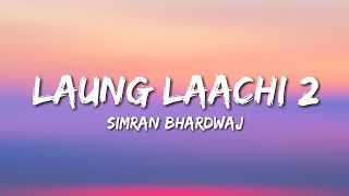 Laung Laachi 2 Title Track lyrical 60fps Punjabi Song [upl. by Wally]