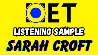 SARAH CROFT Oet listening sample for nurses  Oet 20 online classroom answers [upl. by Gruchot]