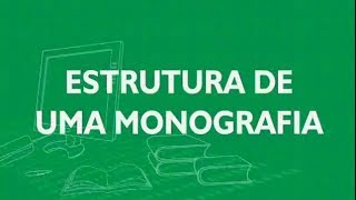 7 Estrutura de uma Monografia [upl. by Aramot]