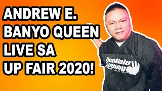 Banyo Queen  Andrew E Live  UP Fair 2020 [upl. by Groveman]