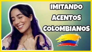 IMITANDO ACENTOS COLOMBIANOS  Kyllie Fernanda [upl. by Neal929]